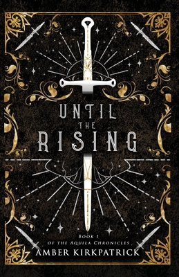 Until the Rising By Amber Kirkpatrick Cover Image