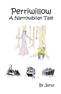 Perriwillow: A Narrowboat Tale By Janul, Gary Young (Illustrator) Cover Image