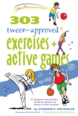 303 Tween-Approved Exercises and Active Games (Smartfun Activity Books) Cover Image