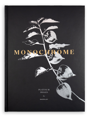 Monochrome: Platinum Images By Peter Dazeley Cover Image