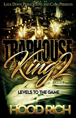 Traphouse King 2: Levels To The Game