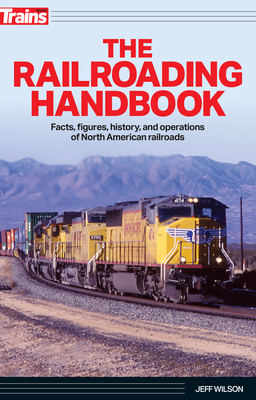 The Railroading Handbook By Jeff Wilson Cover Image