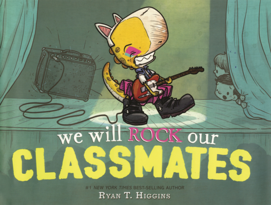 We Will Rock Our Classmates (A Penelope Rex Book)