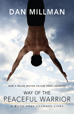 Way of the Peaceful Warrior: A Book That Changes Lives Cover Image