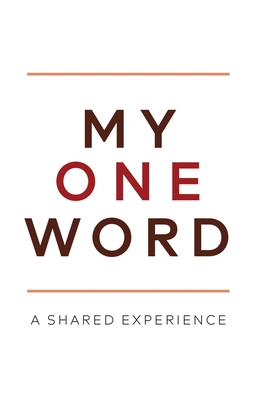 My One Word: A Shared Experience By Mike Ashcraft Cover Image