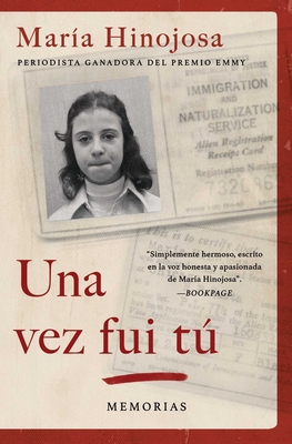 Una vez fui tú (Once I Was You Spanish Edition): Memorias (Atria Espanol) Cover Image