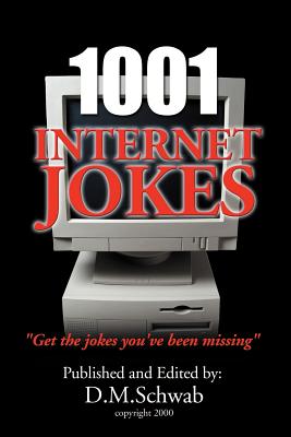 1001 Internet Jokes: Get the Jokes You've Been Missing By D. M. Schwab, Greene Cover Image