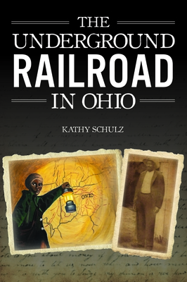 The Underground Railroad in Ohio (American Heritage) Cover Image