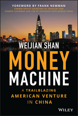 Money Machine: A Trailblazing American Venture in China Cover Image