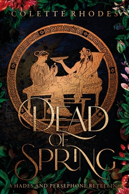 Dead of Spring By Colette Rhodes Cover Image