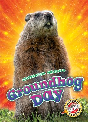 Groundhog Day (Celebrating Holidays) By Rachel Grack Cover Image