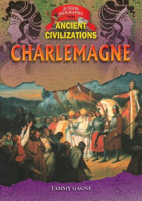 Charlemagne (Jr. Biographies from Ancient Civilization) Cover Image