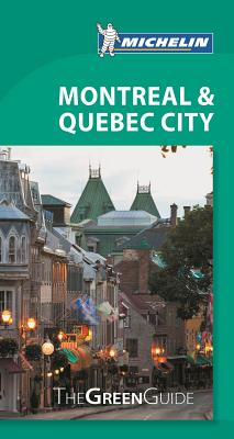 Michelin Green Guide Montreal & Quebec City Cover Image
