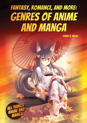 Fantasy, Romance, and More: Genres of Anime and Manga Cover Image