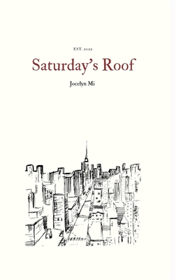 Saturday's Roof By Jocelyn Mi Cover Image