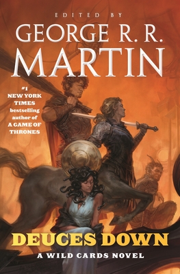 Deuces Down: A Wild Cards Novel By George R. R. Martin Cover Image