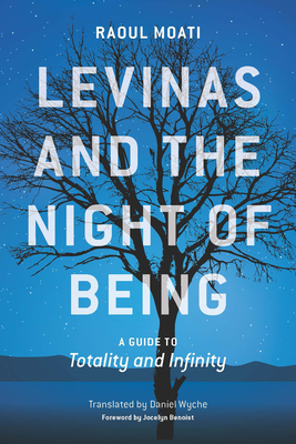 Levinas and the Night of Being: A Guide to Totality and Infinity Cover Image