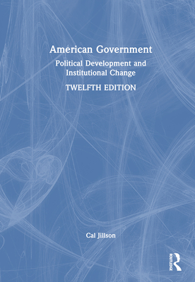 American Government: Political Development and Institutional Change Cover Image