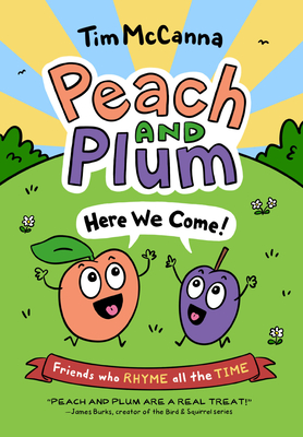 Peach and Plum: Here We Come! Cover Image