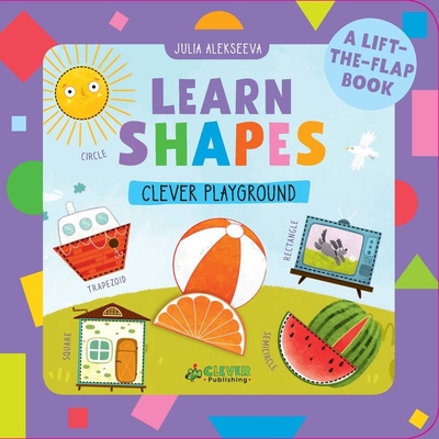 Learn Shapes: A Lift-the-Flap Book (Clever Playground)