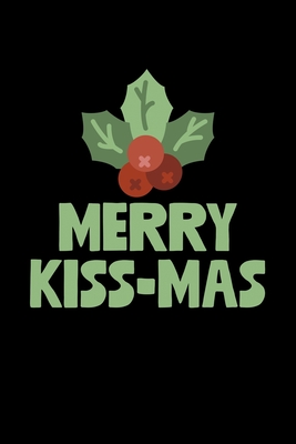 Merry Kiss-mas: Christmas Notebook - Funny Xmas Pun Sayings Santa Claus  Winter Deals Holiday Season Mini Notepad Funny Xmas Humor Gift (Paperback)  | Mysterious Galaxy Bookstore
