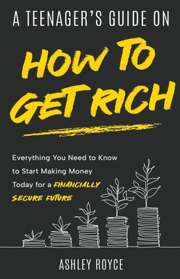 A Teenager's Guide on How to Get Rich Cover Image