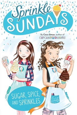 Cover for Sugar, Spice, and Sprinkles (Sprinkle Sundays #9)