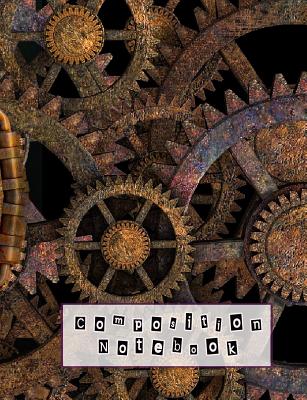 Composition Notebook: Composition Notebook for the Space and Fantasy Lover - Wide Ruled 7.44 X 9.69 - Steampunk Time Traveller Image Cover Image
