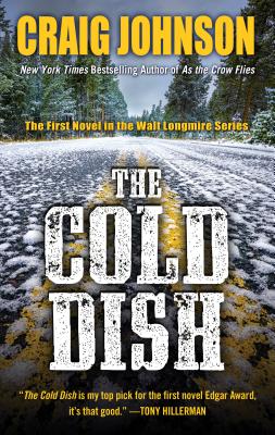 The Cold Dish (Walt Longmire Mysteries) By Craig Johnson Cover Image