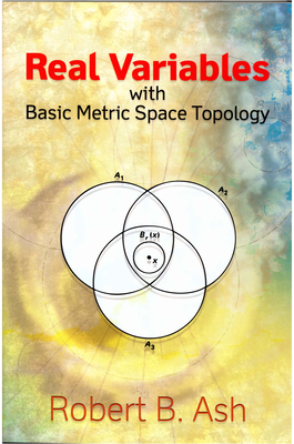 Real Variables with Basic Metric Space Topology (Dover Books on Mathematics) Cover Image