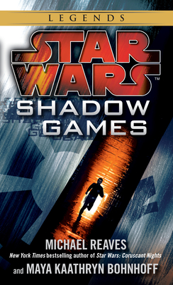 Shadow Games: Star Wars Legends (Star Wars - Legends) Cover Image