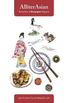 Alliterasian: Twenty Years of Ricepaper Magazine By Allan Cho, Julia Lin, Jim Wong-Chu (Editor) Cover Image