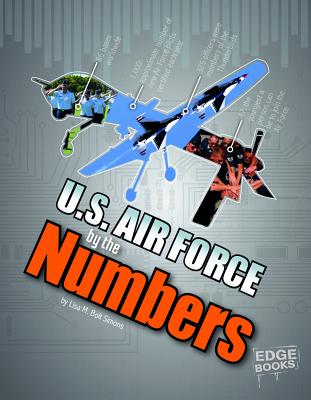 Cover for U.S. Air Force by the Numbers (Military by the Numbers)