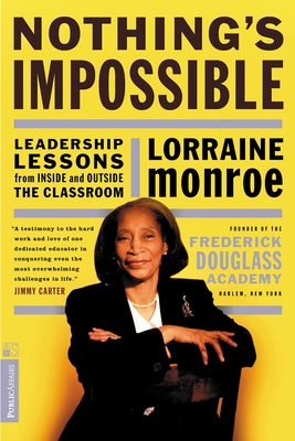 Nothing's Impossible: Leadership Lessons From Inside And Outside The Classroom Cover Image