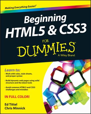Beginning Html5 and Css3 for Dummies By Ed Tittel, Chris Minnick Cover Image