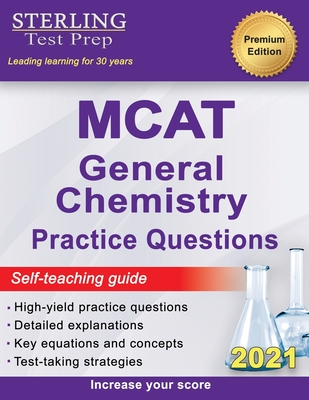 MCAT General Chemistry Practice Questions: High Yield MCAT Questions with Detailed Explanations Cover Image