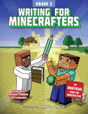 Writing for Minecrafters: Grade 3 By Sky Pony Press, Amanda Brack (Illustrator) Cover Image