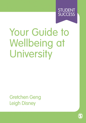 Your Guide to Wellbeing at University (Student Success) Cover Image