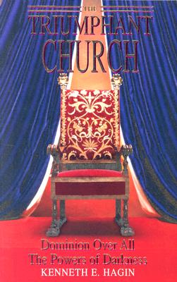 The Triumphant Church: Dominion Over All the Powers of Darkness (Faith Library Publications) Cover Image