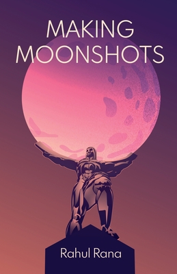 Making Moonshots Cover Image