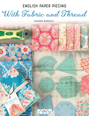 English Paper Piecing - With Fabric and Thread Cover Image