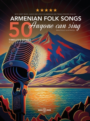 50 Armenian Folk Songs Anyone Can Sing By Various Authors Cover Image