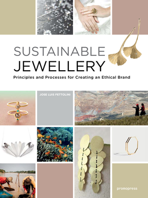 Sustainable Jewellery: Principles and Processes for Creating an Ethical Brand Cover Image