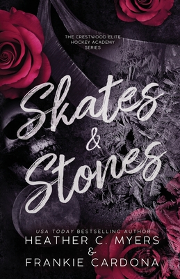 Skates & Stones: An Enemies to Lovers Dark Hockey Romance (The Crestwood Elite Hockey Academy #1)
