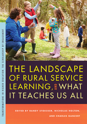 The Landscape of Rural Service Learning, and What It Teaches Us All (Transformations in Higher Education)