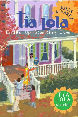 how tia lola came to visit stay by julia alvarez