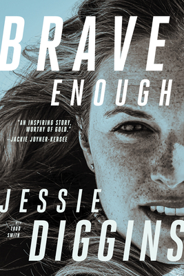 Brave Enough By Jessie Diggins, Todd Smith Cover Image