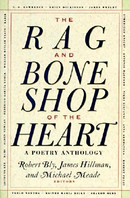 The Rag and Bone Shop of the Heart: A Poetry Anthology Cover Image