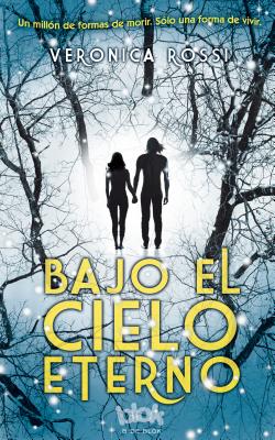 Cover for Bajo el cielo eterno / Under the Never Sky