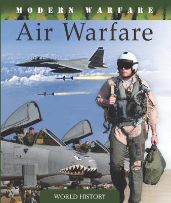 Air Warfare (Modern Warfare) By Martin J. Dougherty Cover Image